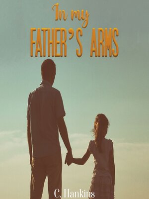 cover image of In My Father's Arms